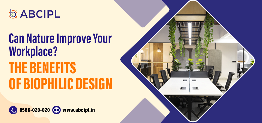 Blog post: Can Nature Improve Your Workplace? The Benefits of Biophilic Design